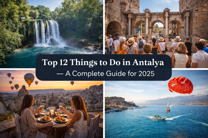 Топ-12 дел, которые нужно сделать в Анталии в 2025 году