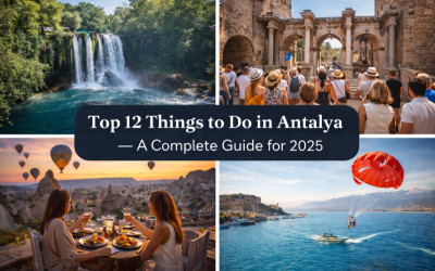Top 12 Things to Do in Antalya – A Complete Guide for 2025