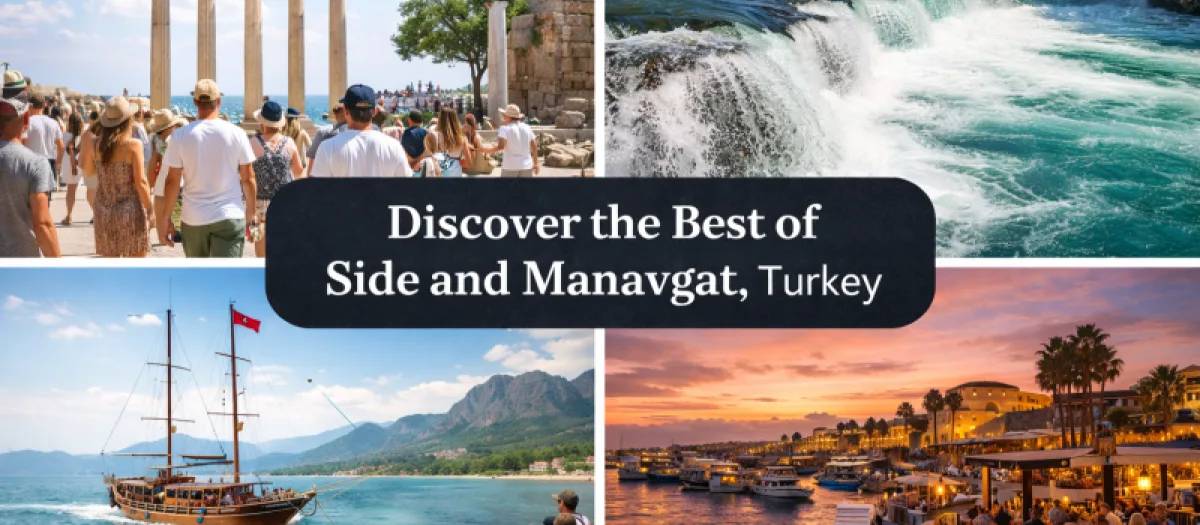 Discover the Best of Side and Manavgat, Turkey
